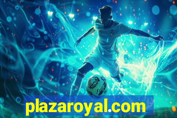 plazaroyal.com