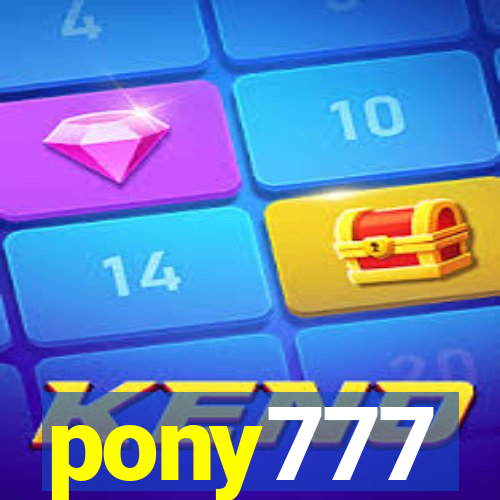 pony777