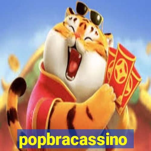 popbracassino