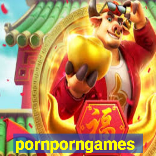 pornporngames