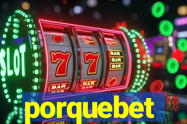 porquebet