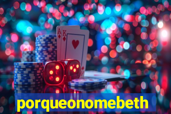 porqueonomebeth
