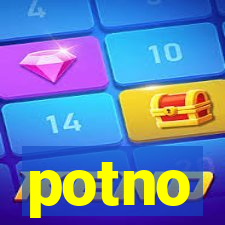 potno