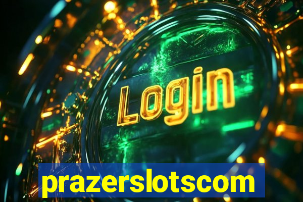 prazerslotscom