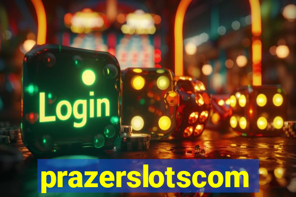 prazerslotscom