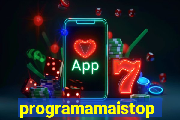 programamaistop