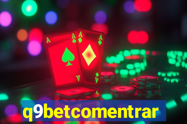 q9betcomentrar