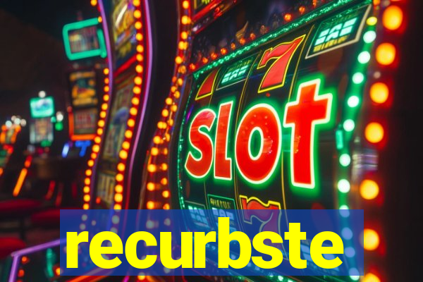 recurbste