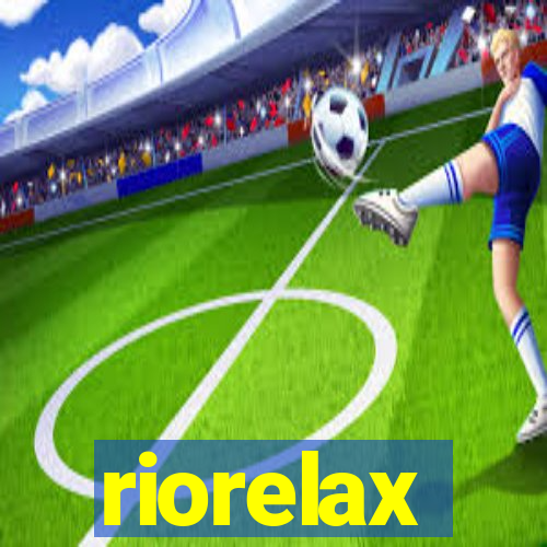 riorelax