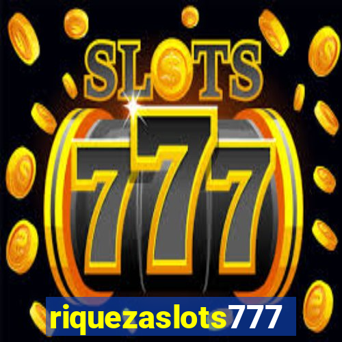 riquezaslots777