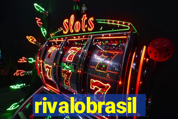 rivalobrasil