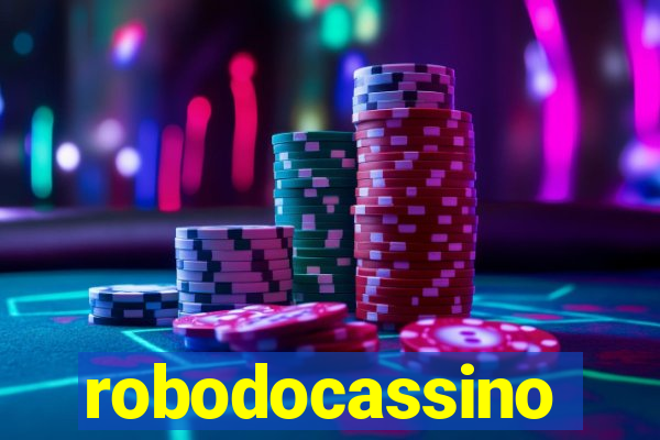 robodocassino
