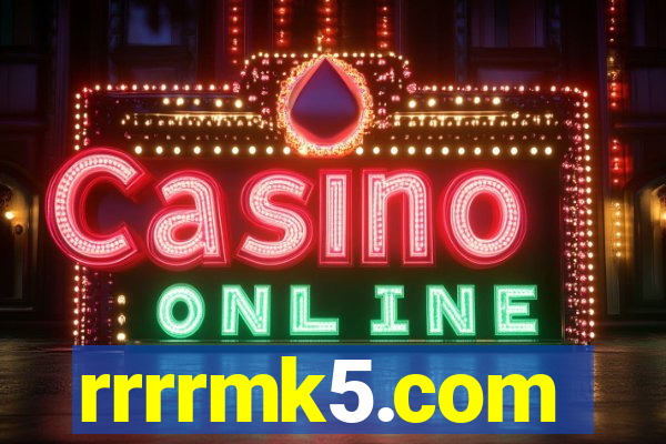 rrrrmk5.com