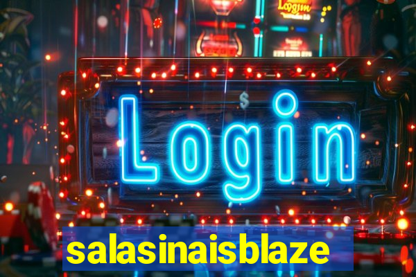 salasinaisblaze