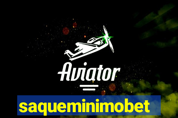 saqueminimobet