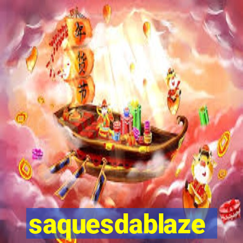 saquesdablaze