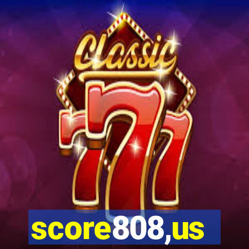 score808,us