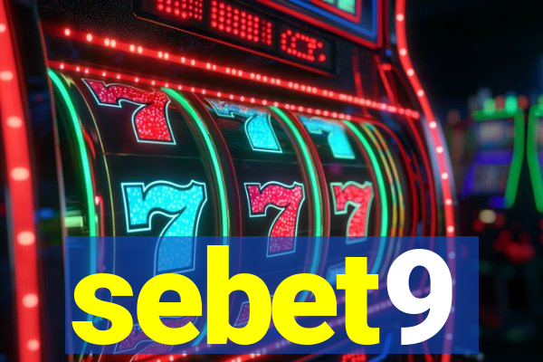 sebet9