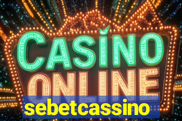 sebetcassino