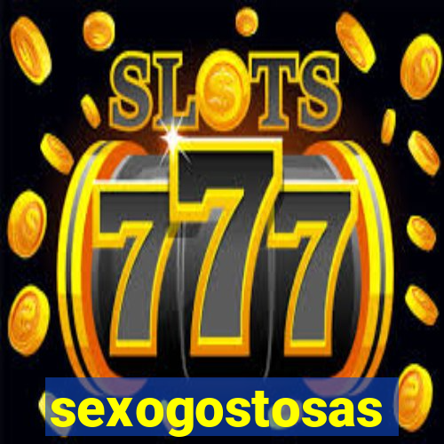 sexogostosas