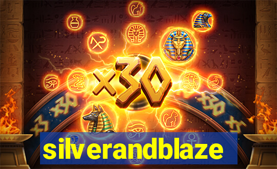 silverandblaze