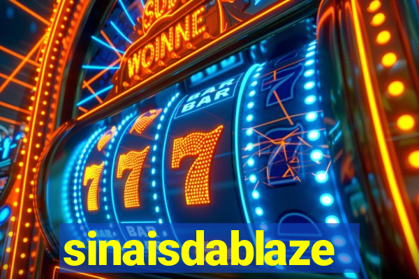 sinaisdablaze