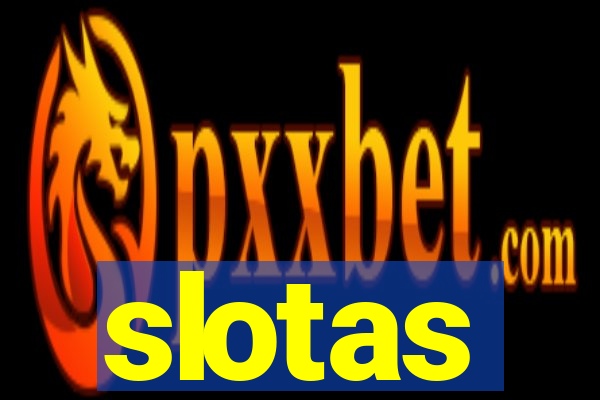 slotas