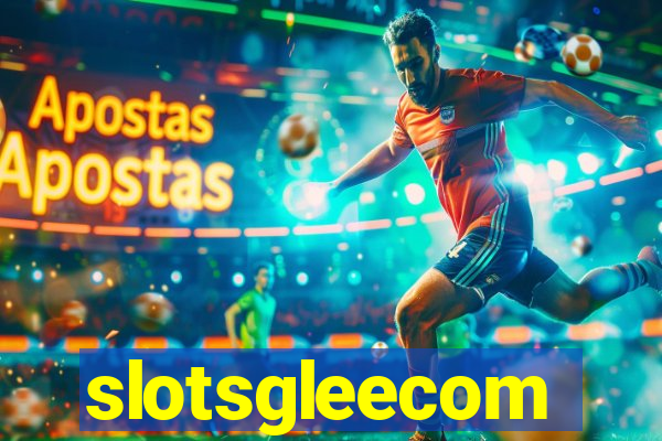 slotsgleecom