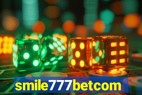 smile777betcom
