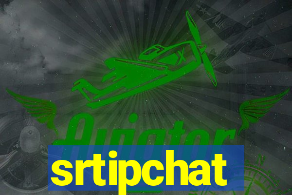 srtipchat