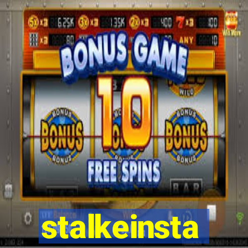 stalkeinsta