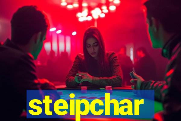 steipchar