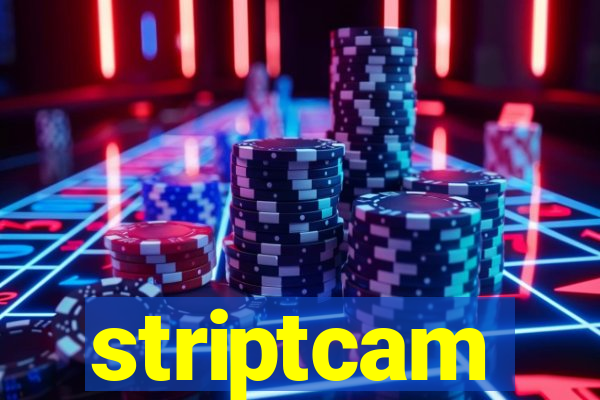 striptcam