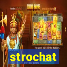 strochat