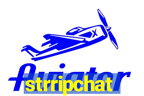 strripchat