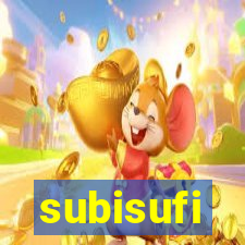 subisufi