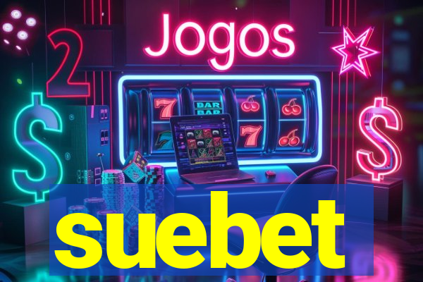 suebet