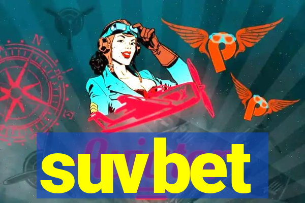 suvbet