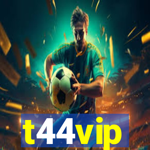 t44vip