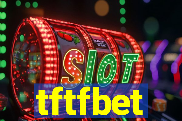 tftfbet