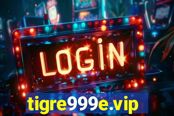 tigre999e.vip