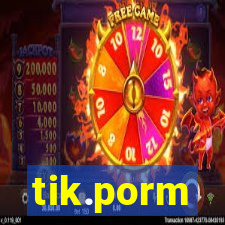tik.porm
