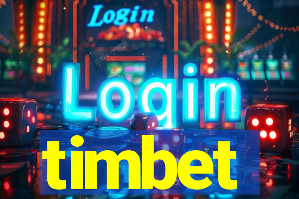 timbet