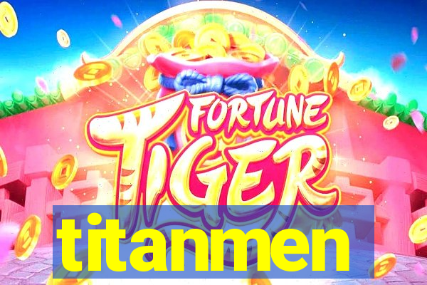 titanmen