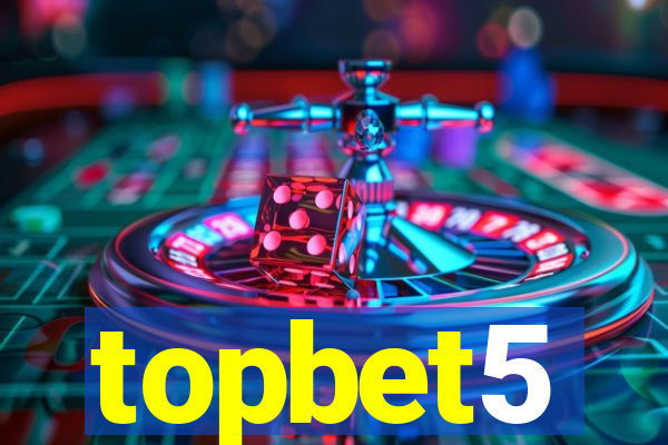 topbet5