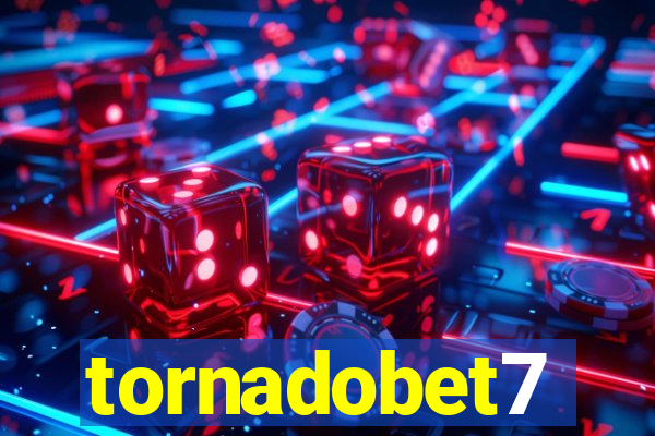 tornadobet7