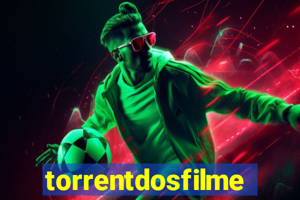 torrentdosfilmes