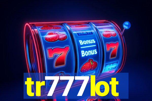 tr777lot