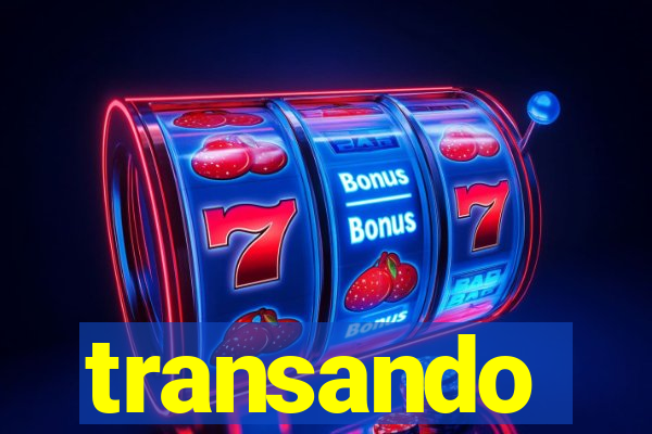 transando