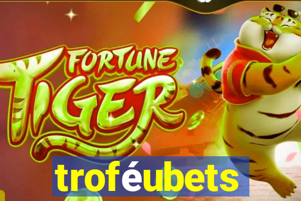 troféubets